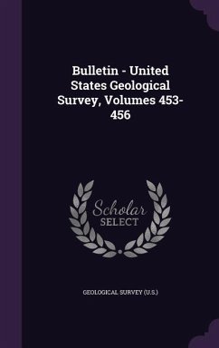 Bulletin - United States Geological Survey, Volumes 453-456 - US Geological Survey Library