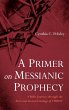 A Primer on Messianic Prophecy - Bild 1