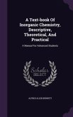 A Text-book Of Inorganic Chemistry, Descriptive, Theoretical, And Practical