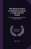 The Normal Course in Reading, by Emma J. Todd and W.B. Powell: Alternate Second Reader, Progressive Readings in Nature