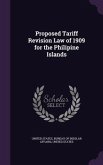 Proposed Tariff Revision Law of 1909 for the Philipine Islands