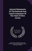 Annual Statements of the Railroad and Canal Companies of the State of New Jersey