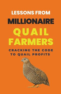 Lessons From Millionaire Quail Farmers - Rachael, Lady