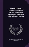 Journal of the ... Annual Convention of the Protestant Episcopal Church in the Diocese of Iowa