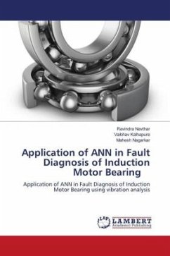 Application of ANN in Fault Diagnosis of Induction Motor Bearing - Navthar, Ravindra;Kalhapure, Vaibhav;Nagarkar, Mahesh
