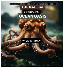 The Magical Octopus's Ocean Oasis - Whimsy, Wise