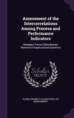 Assessment of the Intercorrelations Among Process and Performance Indicators - Harris, Reuben T