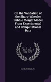On the Validation of the Sharp-Wheeler Bubble Merger Model from Experimental and Computational Data