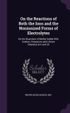 On the Reactions of Both the Ions and the Nonionized Forms of Electrolytes: On the Reactions of Methyl Iodide with Sodium, Potassium and Lithium Ethyl