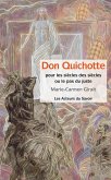 Don Quichotte - Pour les siècles des siècles ou le pas du juste (eBook, ePUB)
