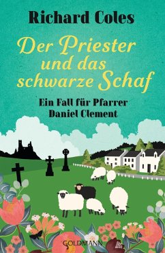 Der Priester und das schwarze Schaf / Ein Fall für Pfarrer Daniel Clement Bd.2 (eBook, ePUB) - Coles, Richard
