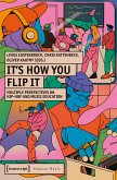 It's How You Flip It (eBook, PDF)