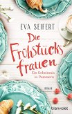 Die Frühstücksfrauen - Ein Geheimnis in Pommern (eBook, ePUB)