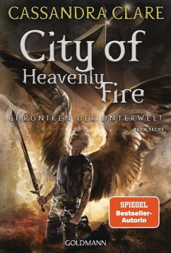 City of Heavenly Fire / Chroniken der Unterwelt Bd.6 (eBook, ePUB) - Clare, Cassandra