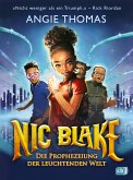 Nic Blake - Die Prophezeiung der leuchtenden Welt (eBook, ePUB)