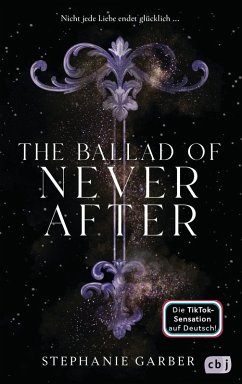 The Ballad of Never After / Once Upon a Broken Heart Bd.2 (eBook, ePUB) - Garber, Stephanie