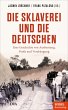 Die Sklaverei und die Deutschen (eBook,... - Bild 1