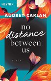 No Distance Between Us / Soul Sisters Bd.2 (eBook, ePUB)