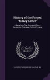 History of the Forged Morey Letter: A Narrative of the Discovered Facts Respecting This Great Political Forgery