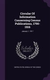 Circular of Information Conserning Census Publications, 1790-1916: January 1, 1917