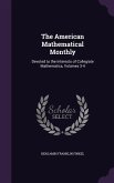 The American Mathematical Monthly: Devoted to the Interests of Collegiate Mathematics, Volumes 3-4