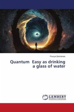 Quantum Easy as drinking a glass of water