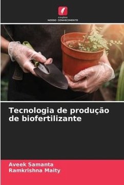 Tecnologia de produção de biofertilizante - Samanta, Aveek;Maity, Ramkrishna