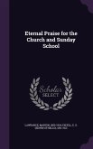 Eternal Praise for the Church and Sunday School