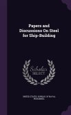 Papers and Discussions on Steel for Ship-Building