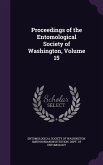 Proceedings of the Entomological Society of Washington, Volume 15