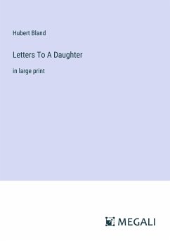 Letters To A Daughter - Bland, Hubert