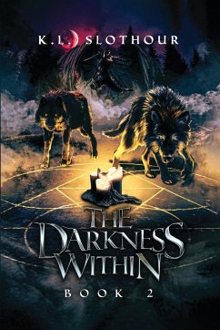The Darkness Within - Slothour, K. L.