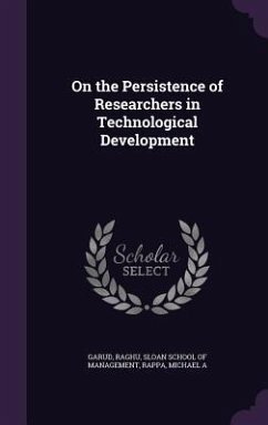 On the Persistence of Researchers in Technological Development - Garud, Raghu; Rappa, Michael A