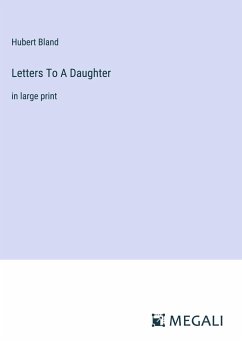 Letters To A Daughter - Bland, Hubert