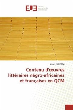 Contenu d'¿uvres littéraires négro-africaines et françaises en QCM - PAMTABA, Alexis