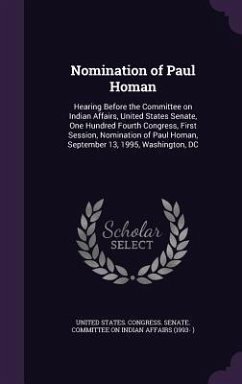 Nomination of Paul Homan: Hearing Before the Committee on Indian Affairs, United States Senate, One Hundred Fourth Congress, First Session, Nomi