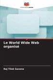Le World Wide Web organisé