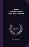 Life And Correspondence Of David Hume, Volume 2