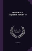 MacMillan's Magazine, Volume 55