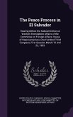 The Peace Process in El Salvador: Hearing Before the Subcommittee on Western Hemisphere Affairs of the Committee on Foreign Affairs, House of Represen