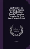 Les Numeros Du Spectateur Anglois, Qui Ont Ete Omis Dans La Traduction Francoise, Le Texte Avec L'Anglois a Cote