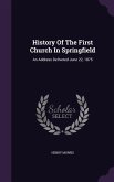 History Of The First Church In Springfield