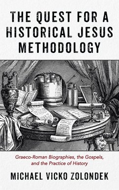 The Quest for a Historical Jesus Methodology