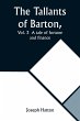 The Tallants of Barton, Vol. 3 A tale... - Bild 1