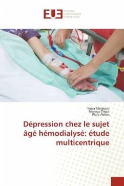 Dépression chez le sujet âgé hémodialysé: étude multicentrique - Mejdoub, Yosra;Trigui, Maroua;Abbes, Wafa