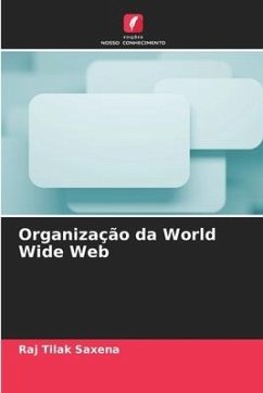 Organização da World Wide Web - Saxena, Raj Tilak