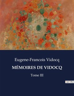 MÉMOIRES DE VIDOCQ - Vidocq, Eugene-Francois