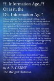 ?&quote;Information Age?&quote; or is it the &quote;Dis-Information Age?&quote;