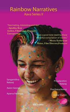 Rainbow Narratives - Aaron George; Aparna Pavangat; Sangamithra Nataraj