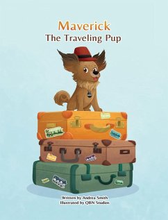 Maverick The Traveling Pup - Smith, Andrea